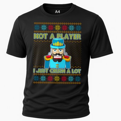 Not A Player I Just Crush A Lot Nutcracker Ugly Christmas Sweater Performance Shirt