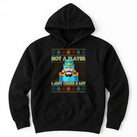 Not A Player I Just Crush A Lot Nutcracker Ugly Christmas Sweater Hoodie