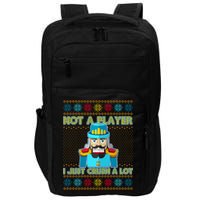 Not A Player I Just Crush A Lot Nutcracker Ugly Christmas Sweater Impact Tech Backpack
