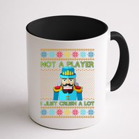 Not A Player I Just Crush A Lot Nutcracker Ugly Christmas Sweater Mug