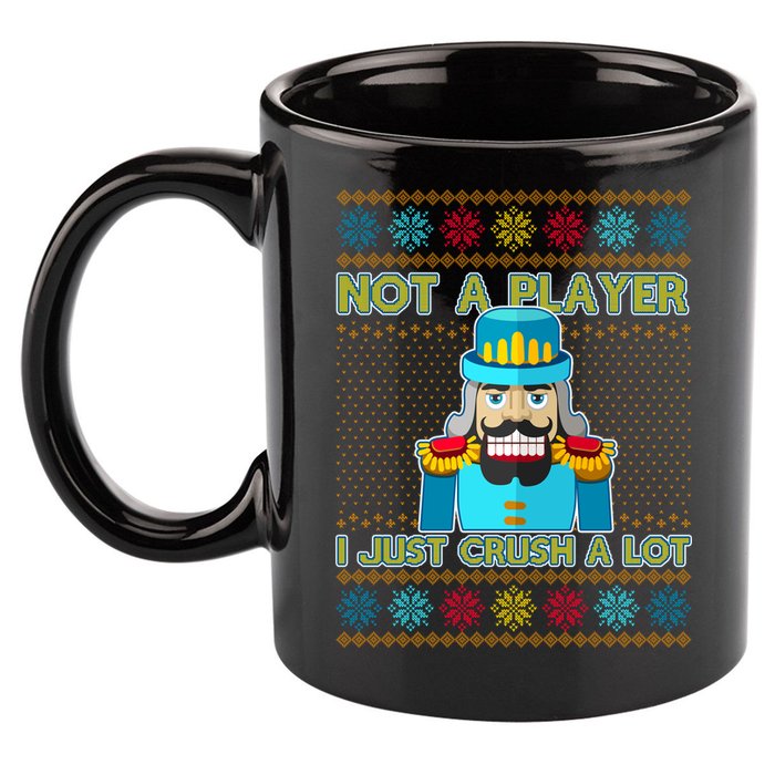 Not A Player I Just Crush A Lot Nutcracker Ugly Christmas Sweater 11oz C Handle Ceramic Mug