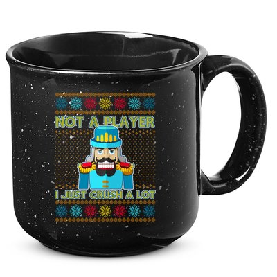 Not A Player I Just Crush A Lot Nutcracker Ugly Christmas Sweater 15oz Campfire Ceramic Mug