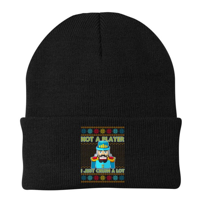 Not A Player I Just Crush A Lot Nutcracker Ugly Christmas Sweater Beanie