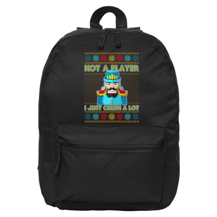 Not A Player I Just Crush A Lot Nutcracker Ugly Christmas Sweater 16 in Basic Backpack