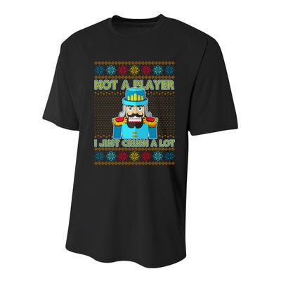 Not A Player I Just Crush A Lot Nutcracker Ugly Christmas Sweater Youth Performance Sprint T-Shirt