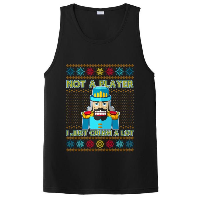 Not A Player I Just Crush A Lot Nutcracker Ugly Christmas Sweater PosiCharge Competitor Tank