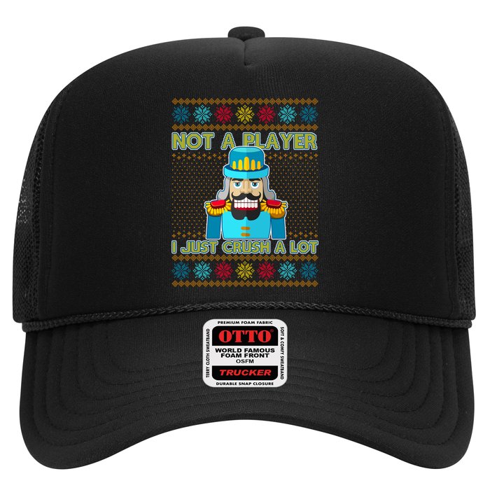 Not A Player I Just Crush A Lot Nutcracker Ugly Christmas Sweater Hat