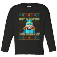 Not A Player I Just Crush A Lot Nutcracker Ugly Christmas Sweater Toddler Long Sleeve Shirt