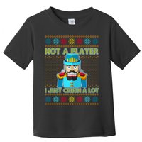 Not A Player I Just Crush A Lot Nutcracker Ugly Christmas Sweater Toddler T-Shirt