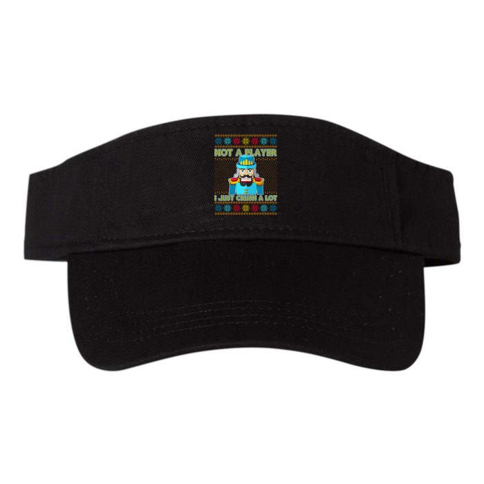 Not A Player I Just Crush A Lot Nutcracker Ugly Christmas Sweater Visor