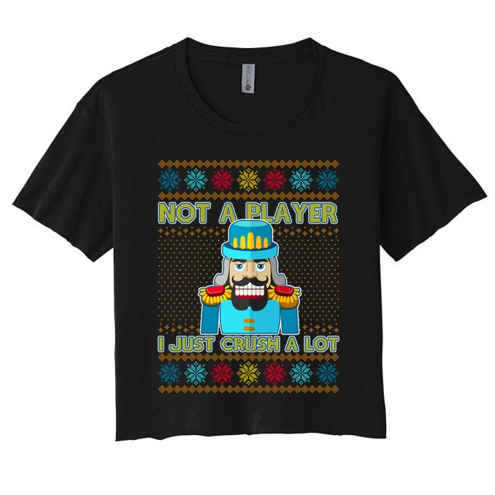 Not A Player I Just Crush A Lot Nutcracker Ugly Christmas Sweater Crop Top