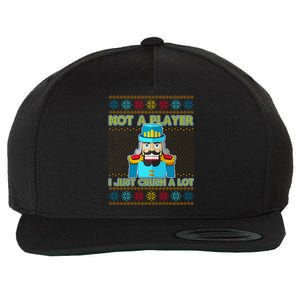 Not A Player I Just Crush A Lot Nutcracker Ugly Christmas Sweater Wool Snapback Cap