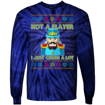 Not A Player I Just Crush A Lot Nutcracker Ugly Christmas Sweater Tie-Dye Long Sleeve Shirt