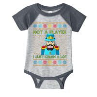 Not A Player I Just Crush A Lot Nutcracker Ugly Christmas Sweater Infant Baby Jersey Bodysuit
