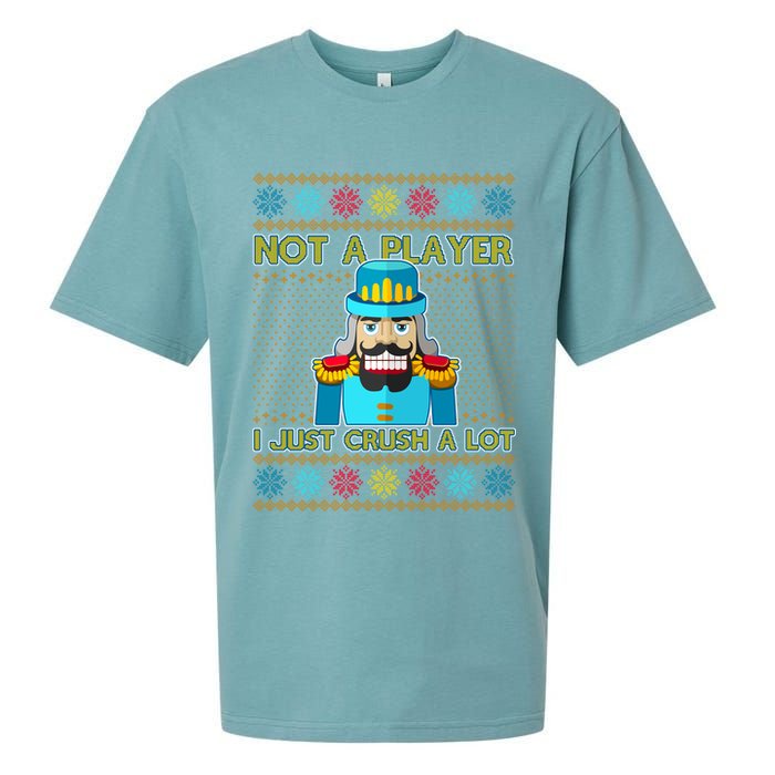 Not A Player I Just Crush A Lot Nutcracker Ugly Christmas Sweater Sueded Cloud Jersey T-Shirt