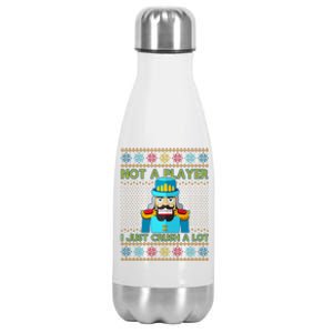 Not A Player I Just Crush A Lot Nutcracker Ugly Christmas Sweater Stainless Steel Insulated Water Bottle