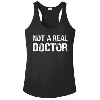 Not A Real Doctor Ladies PosiCharge Competitor Racerback Tank