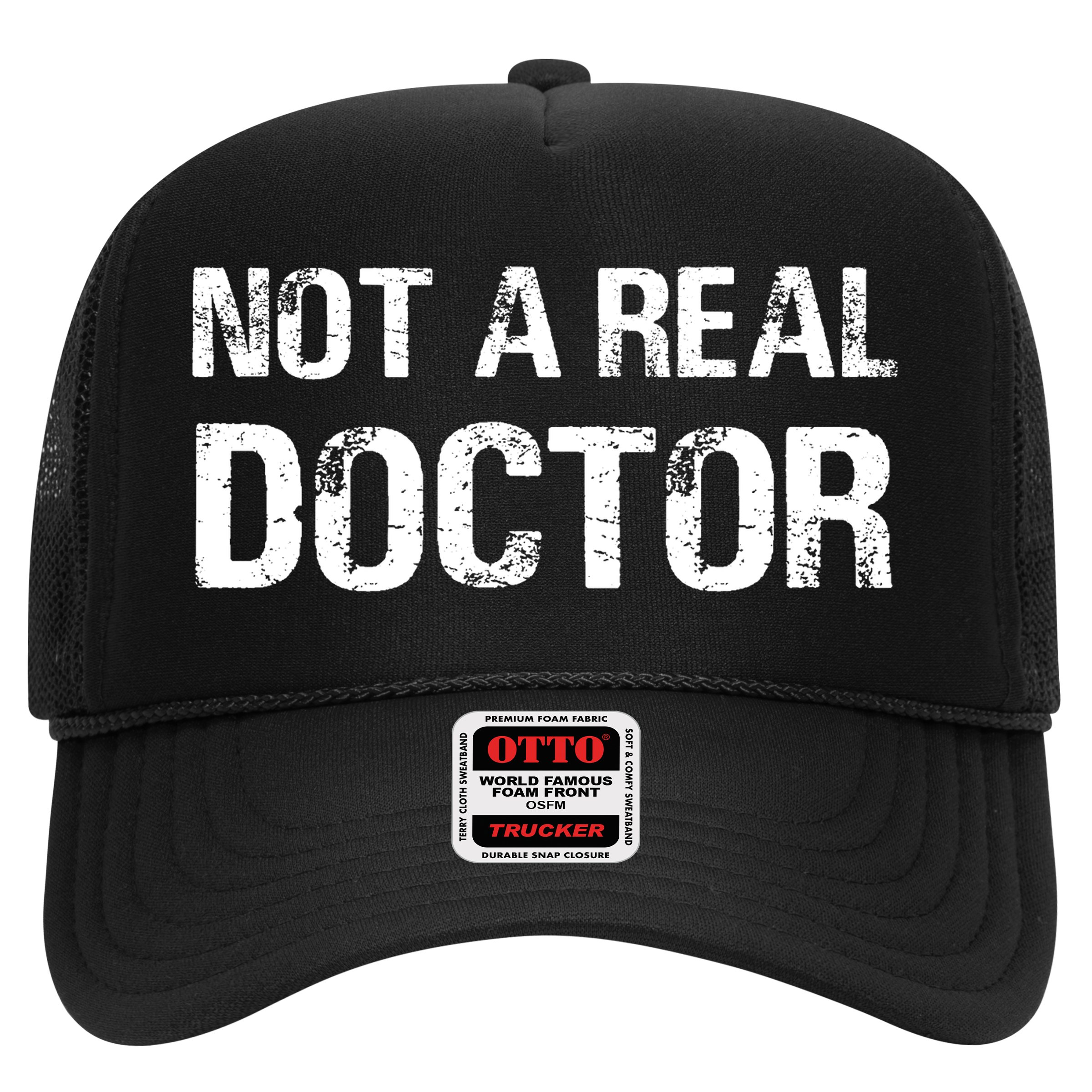 Not A Real Doctor Hat