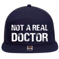 Not A Real Doctor 7 Panel Mesh Trucker Snapback Hat