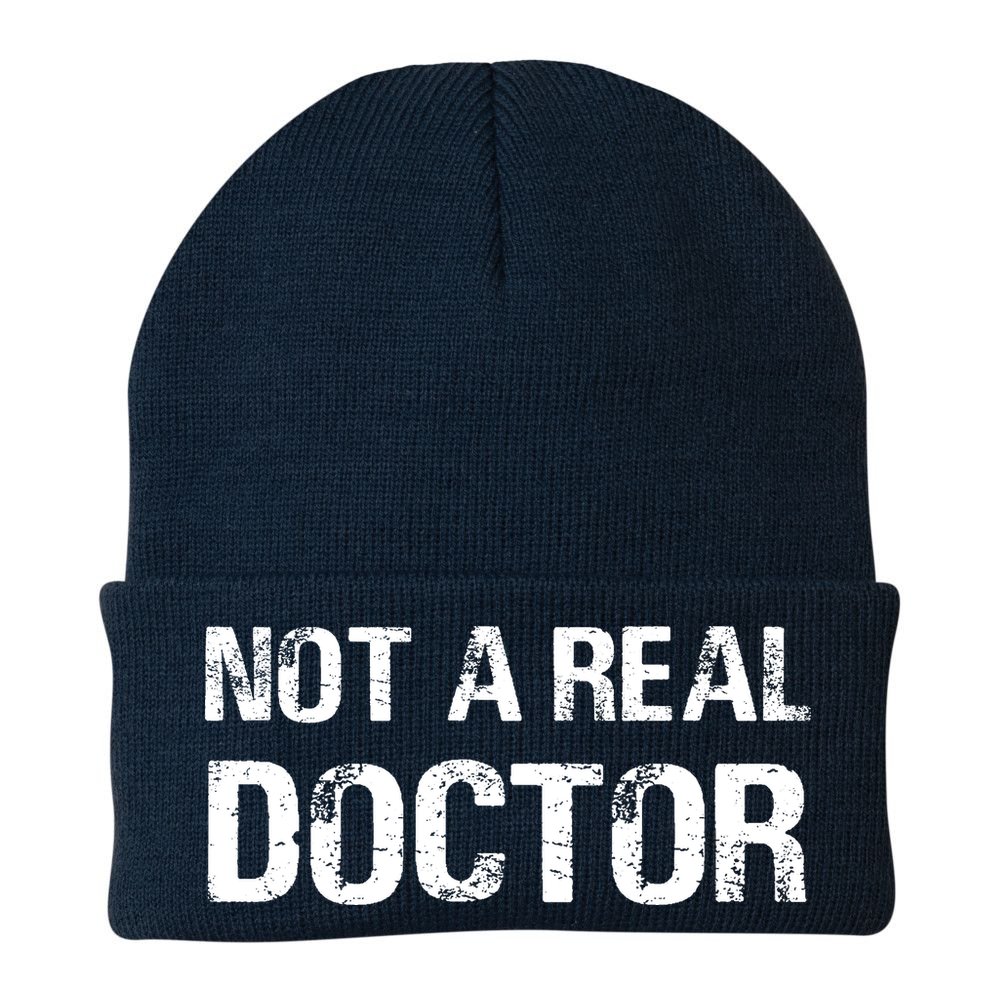 Not A Real Doctor Beanie
