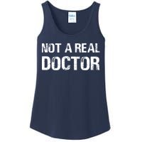 Not A Real Doctor Ladies Essential Tank