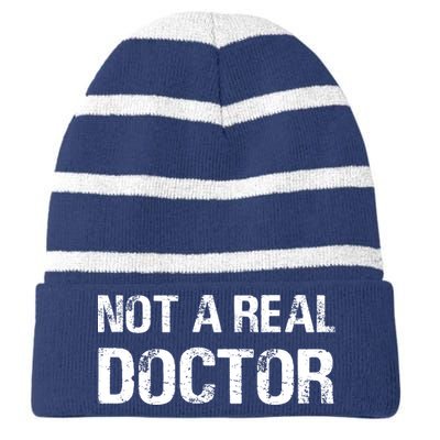 Not A Real Doctor Striped Beanie with Solid Band