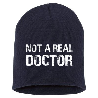 Not A Real Doctor Short Acrylic Beanie