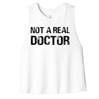 Not A Real Doctor Women's Racerback Cropped Tank