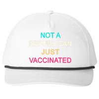 Not A Republican Just Vaccinated Snapback Five-Panel Rope Hat