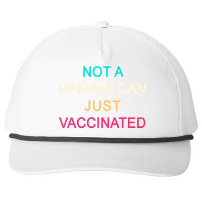 Not A Republican Just Vaccinated Snapback Five-Panel Rope Hat