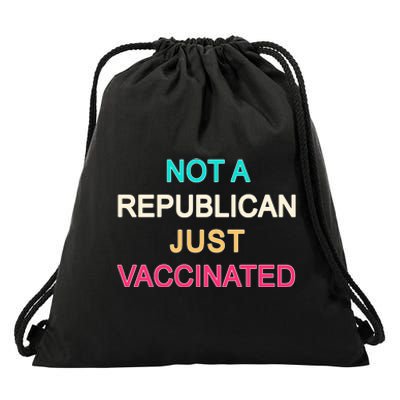 Not A Republican Just Vaccinated Drawstring Bag