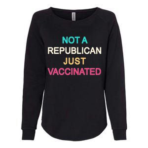 Not A Republican Just Vaccinated Womens California Wash Sweatshirt