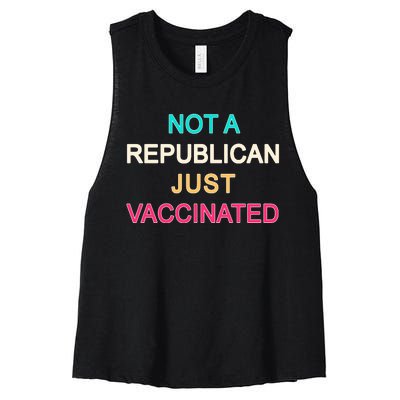 Not A Republican Just Vaccinated Women's Racerback Cropped Tank