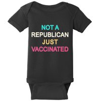 Not A Republican Just Vaccinated Baby Bodysuit