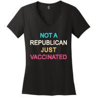 Not A Republican Just Vaccinated Women's V-Neck T-Shirt