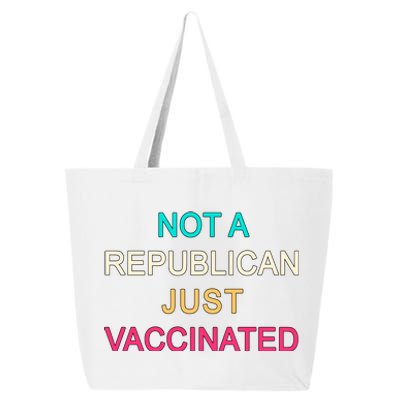 Not A Republican Just Vaccinated 25L Jumbo Tote