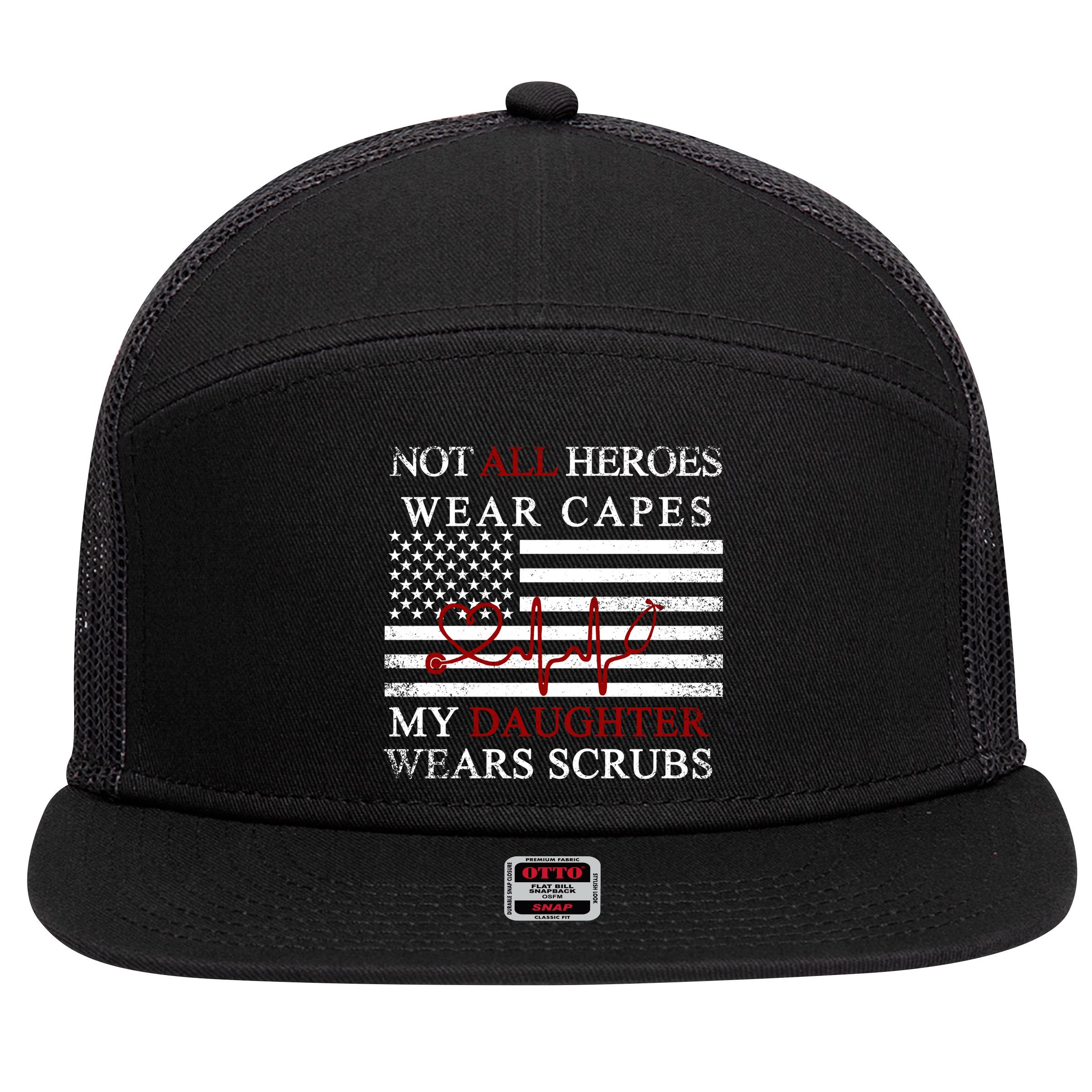 Not All Heroes Wear Capes American Nurses 7 Panel Mesh Trucker Snapback Hat