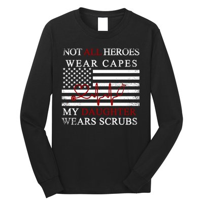 Not All Heroes Wear Capes American Nurses Long Sleeve Shirt