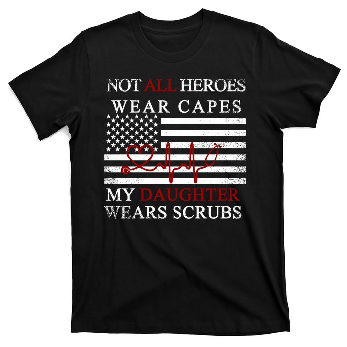 Not All Heroes Wear Capes American Nurses T-Shirt