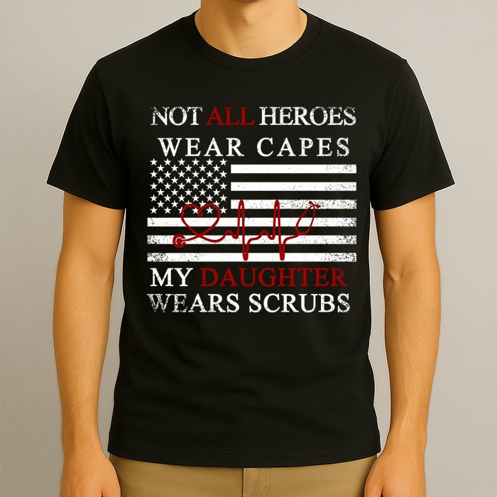 Not All Heroes Wear Capes American Nurses T-Shirt