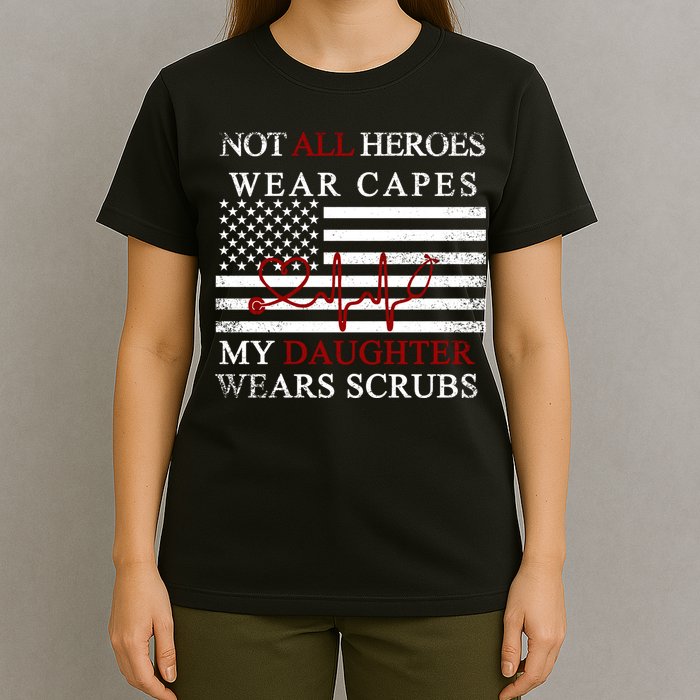 Not All Heroes Wear Capes American Nurses T-Shirt