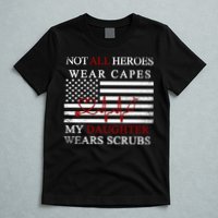 Not All Heroes Wear Capes American Nurses T-Shirt