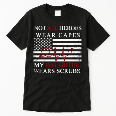 Not All Heroes Wear Capes American Nurses Tall T-Shirt