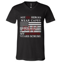 Not All Heroes Wear Capes American Nurses V-Neck T-Shirt