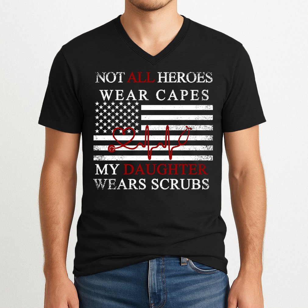 Not All Heroes Wear Capes American Nurses V-Neck T-Shirt