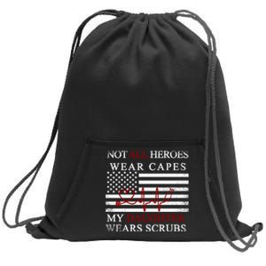 Not All Heroes Wear Capes American Nurses Sweatshirt Cinch Pack Bag