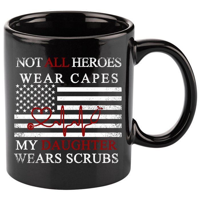 Not All Heroes Wear Capes American Nurses 11oz C Handle Ceramic Mug