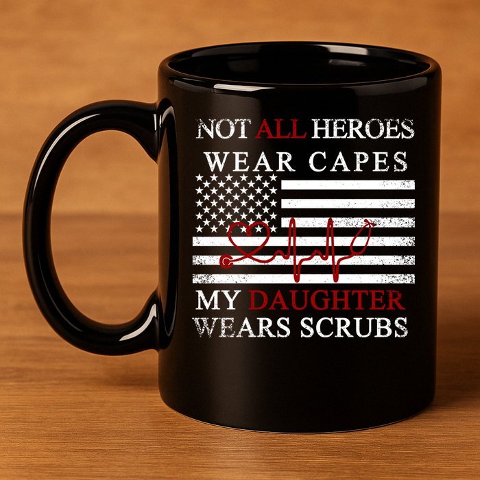 Not All Heroes Wear Capes American Nurses 11oz C Handle Ceramic Mug
