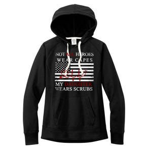 Not All Heroes Wear Capes American Nurses Women's Fleece Hoodie