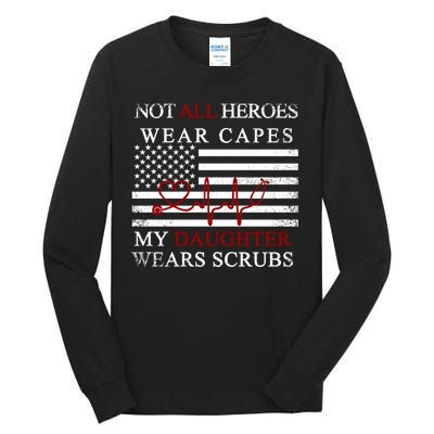 Not All Heroes Wear Capes American Nurses Tall Long Sleeve T-Shirt